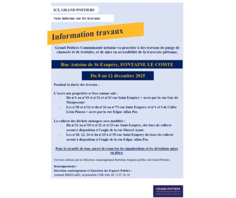 Affiche d'information sur les travaux à Grand Poitiers, du 8 au 12 décembre 2025, affectant la rue Antoine de St-Exupéry e