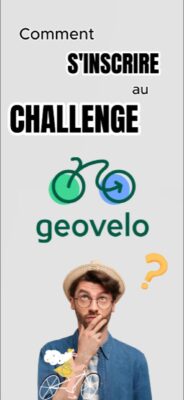 Image : Homme perplexe avec logo "geovelo". Texte : "Comment s’inscrire au challenge geovelo ?"
