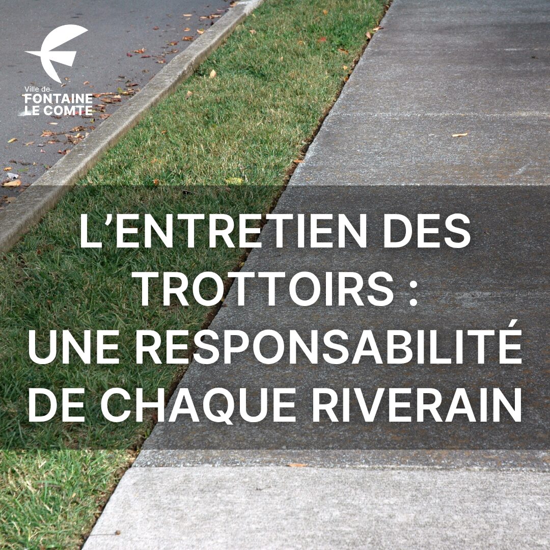 Pavé avec texte : "L’entretien des trottoirs : responsabilité de chaque riverain, Ville de Fontaine-le-Comte".