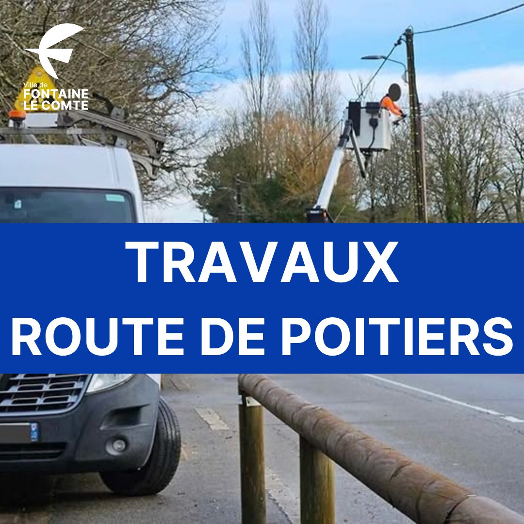 Travaux sur la route de Poitiers : véhicule utilitaire et engin élévateur en action près des lignes électriques.