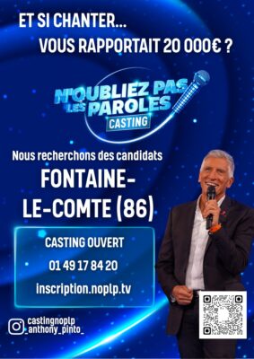 Affichage casting : "N’oubliez pas les paroles" recherche chanteurs à Fontaine-le-Comte (86) pour gagner 20 000€. Castin