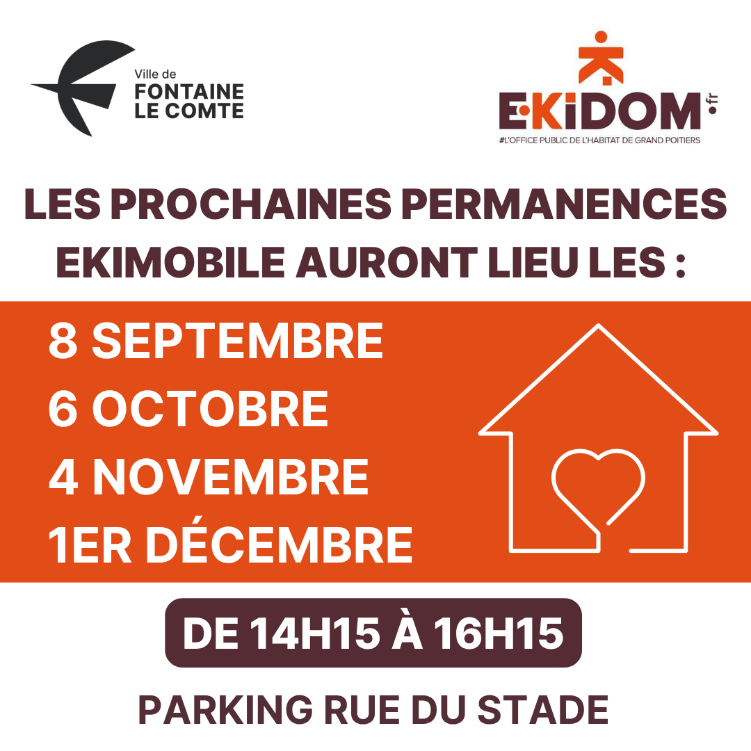 Affichage : Prochaines permanences Ekimobile à Fontaine-le-Comte les 8/09, 6/10, 4/11, 1/12 de 14h15 à 16h15 au Parking Rue