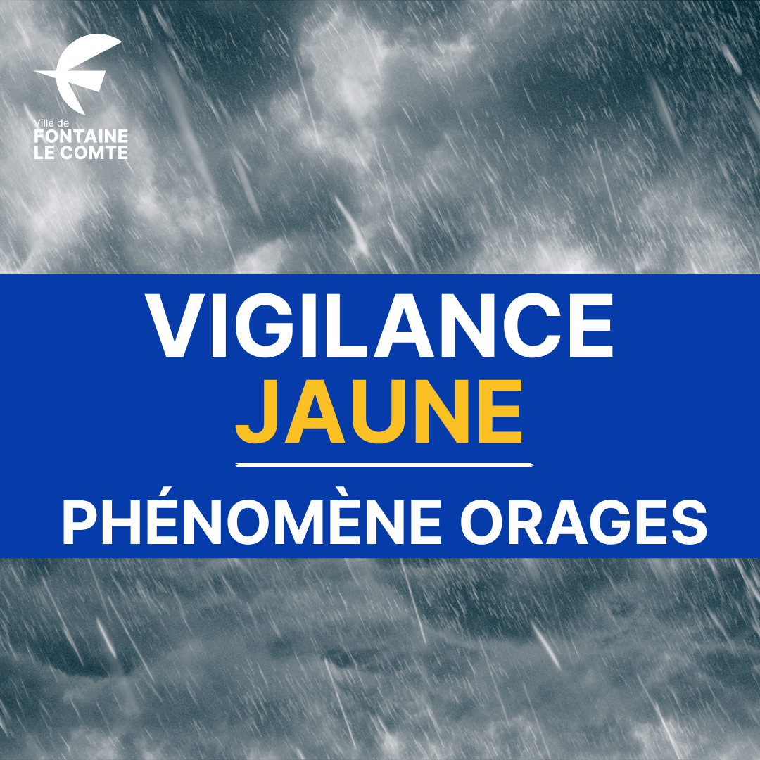 Vigilance jaune pour phénomène orages - Ville de Fontaine le Comte.