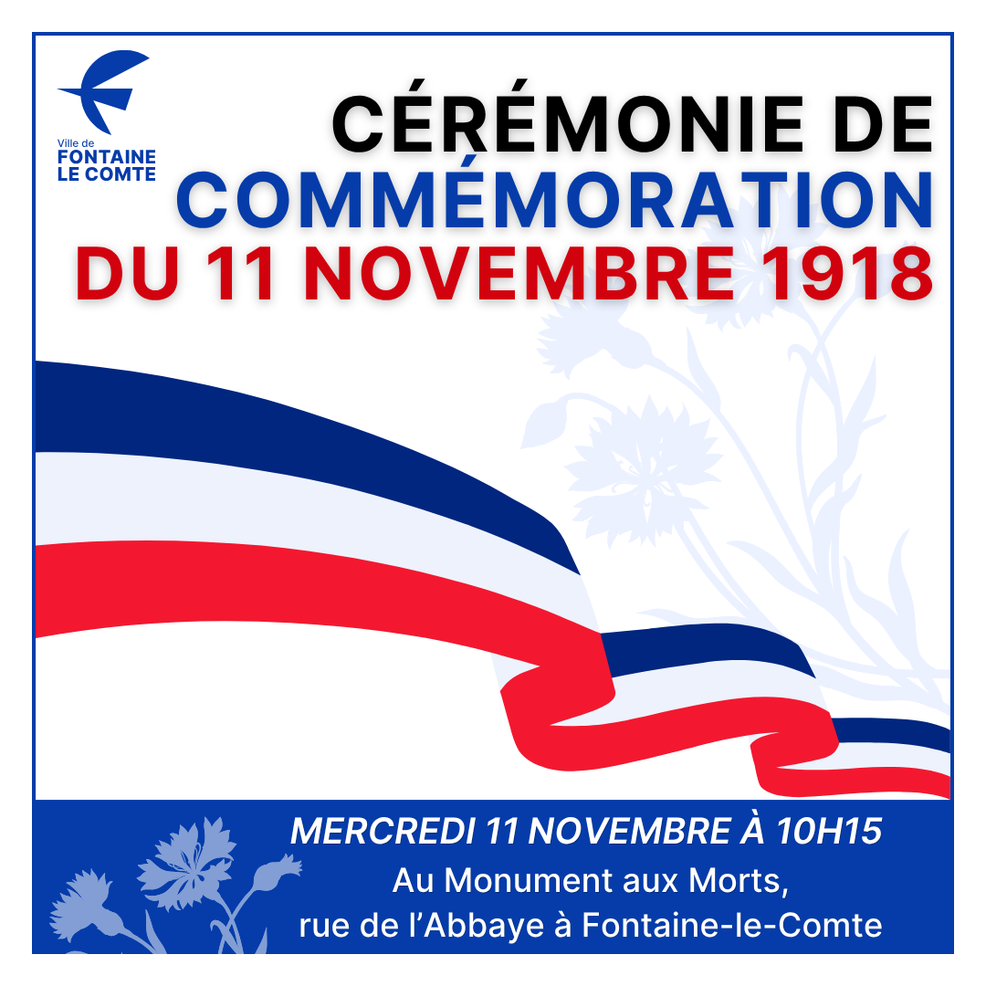 Affichage commémoratif : Cérémonie du 11 novembre 1918 à Fontaine-le-Comte, mercredi 11 novembre à 10h15 au Monument aux